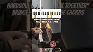 Hardsoul Chords &ldquo;Back Together&rdquo; Bridge - Classic House Chords 🔥🎹🔥