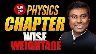 PHYSICS CHAPTER WISE WEIGHTAGE || HSC BOARD EXAM 2025 #HSC