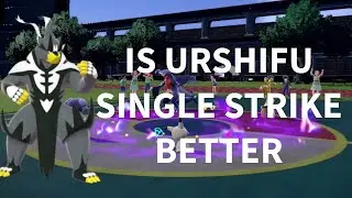 Urshifu Single Strike is Better then Rapid Strike