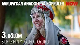 Yoğurt Yapmaktan Önce Yöresel Dans Zamanı - Avrupa'dan Anadolu'ya: Köprüler 3. Bölüm @EUinTurkiye