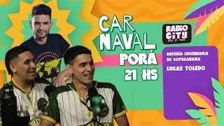 CARNAVAL POR&Aacute; con Lucas Toledo y la Bateria Legendaria de Copacabana | Programa 19