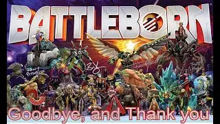 Battleborn, Goodbye to You.