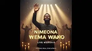 REAL STAR AFRIKA | NIMEONA WEMA WAKO | LIVE WORSHIP PERFORMANCE