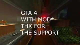 GTA 4  MOD YOU ARE A GOOD MAN NIKO BELLIC