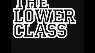 thelowerclass - when karma comes knockin