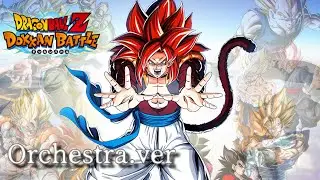 【Dokkan battle】7周年ゴジータ4 アクティブBGM オーケストラ　10周年ありがとう