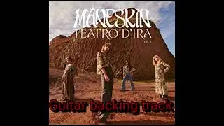 Morirò da re by Måneskin (Guitar backing track)