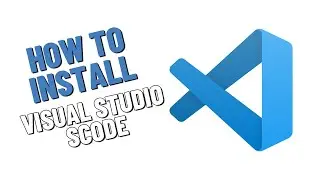 INSTALL VSCODE [VISUAL STUDIO CODE] WIN 10,11