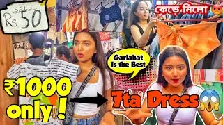₹50 টাকার Top er জন্য Gariahat এ মারামারি 🤣| Western Shopping Challenge🔥| Gariahat Market😍