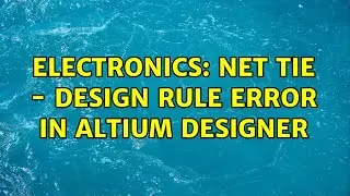 Electronics: Net Tie - Design Rule Error in Altium Designer