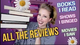 all the books I read & stuff i watched REVIEWED | SUMMER 2019
