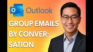 How To Group Outlook Emails By Conversation [Easiest Way]