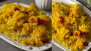Mango Zarda Recipe | Sweet & Fragrant Dessert  #naworldtastes #mango #zardaricerecipe