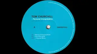 Tom Churchill -- Personal Interpretation