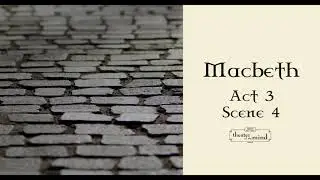 Макбет - Акт 3, Сцена 4