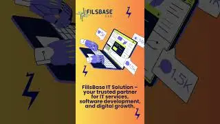 FillsBase IT Solution &ndash; your trusted partner for IT services, software development, and digital grow
