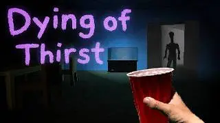 Dying of Thirst (itch.io) - Indie Horror Game (No Commentary) PC