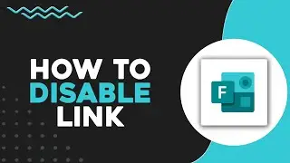 How To Disable Microsoft Forms Link (Quick & Easy)
