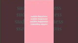 Sudden Happiness - tr