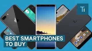 Here are the best smartphones you can buy right now