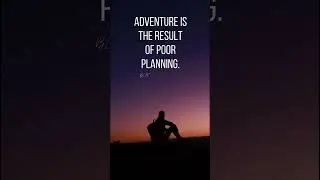 Witty Wisdom #wittywisdom #quotes #adventure