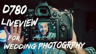 Nikon D780 Shooting Wedding in Live View Review - Should You Do It?