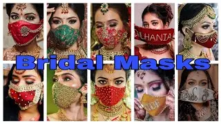 BEAUTIFU BRIDAL MASK DESIGNS LOCKDOWN WEDDING MASK DESIGN FOR BRIDES#DESIGNER BRIDAL FACE MASK IDEAS