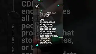 PCI-DSS 4.0 Exam Prep: What Does CDE stand for in PCI-DSS Terminology? #creditcardsafety