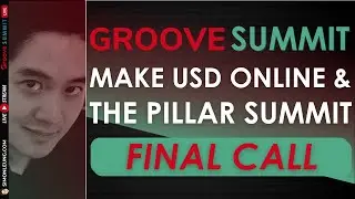 Final Reminder: Make USD Online AND Pillar Business Summit (GrooveSummitLIVE)