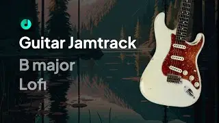 Calm Waters - Lofi Guitar Backing Track | B major | 84 BPM Jamtrack