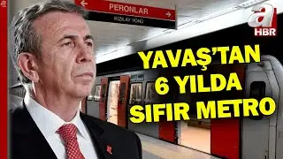 Mansur Yavaş'tan Metro Vaatleri... 6 Yılda Ankara'ya 1 Metro Bile Yapılmadı l A Haber