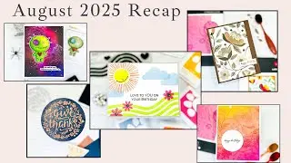 Handmade Cards | August 2025 Recap