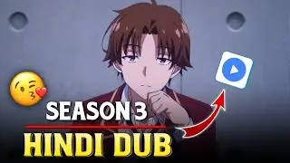 Classroom Of The Elite Season 3 Hindi Dubbed Release Date | Shanu Anime.