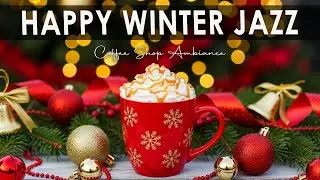 Happy Winter Jazz☃️ December Bossa Nova Instrumental and Cozy Jazz Cafe Music for Happy Moods.