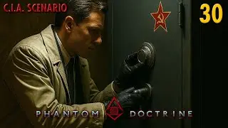 Stealing Secret Data In Novosiribirsk // Phantom Doctrine: CIA // HARD Difficulty // Cold War // 30