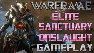 WARFRAME Elite Sanctuary Onslaught Gameplay - Warframe ESO Gameplay