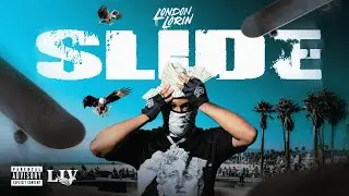 London Lorin - Slide (Official Audio)