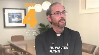 DAY 4: Immaculate Conception Novena with Fr. Walter Flynn