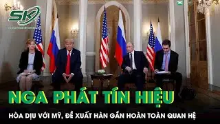 Nga phát tín hiệu hòa dịu với Mỹ, đề xuất hàn gắn hoàn toàn quan hệ song phương