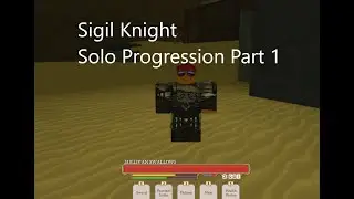 Rogue Lineage Sigil Knight Solo Progression Part 1!