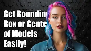 Getting the bounding box or centers of models