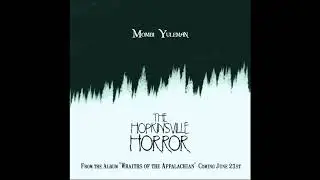 Mombi Yuleman- The Hopkinsville Horror: Kentucky Goblins (from the album Wraiths of the Appalachian)
