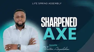 SHARPENED AXE - October DISCIPLINE | Apostle Victor Aiyedehin