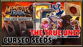 Cursed Seeds: The ABSOLUTE UNIT Arrives! | Monster Train: The Last Divinity