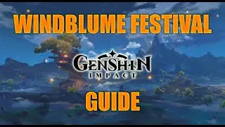 Windblume Festival Guide