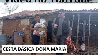 FORMOS LEVAR UMA CESTA BÁSICA DONA MARIA JOSÉ CANAL DE AJUDA 🆘🆘🆘 PIX 83 999670660