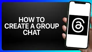 How To Create a Group Chat on Threads Tutorial