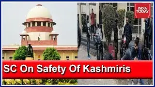 Ensure Safety Of Kashmiri Students : SC Asks Home Ministry And State Govts