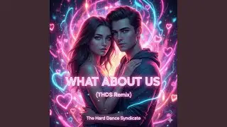What About Us (THDS Remix)