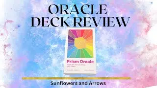 Oracle Deck Review - Prism Oracle